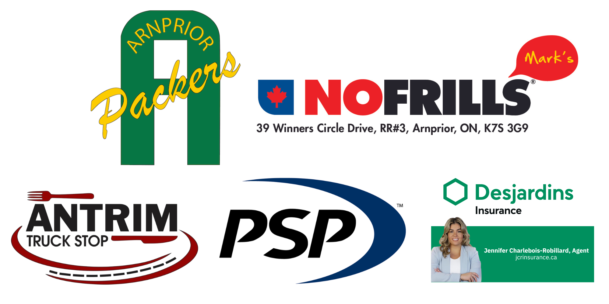 Pictured is the sponsor logos. Arnprior Packers, Mark's No Frills, Antrim Truck Stop, PSP, and Jennifer Charlebois-Robillard