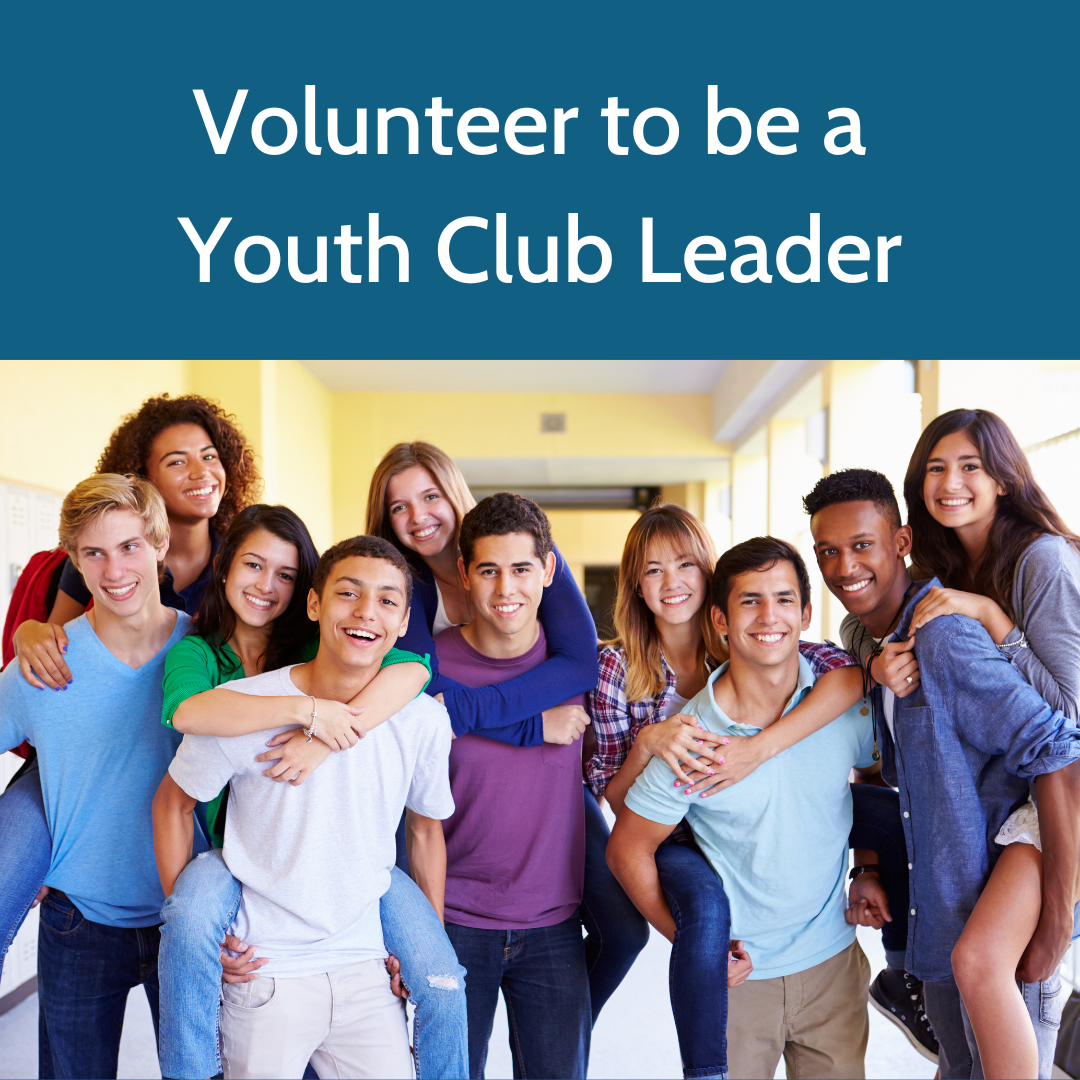 Volunteer to be a Youth Club Leader