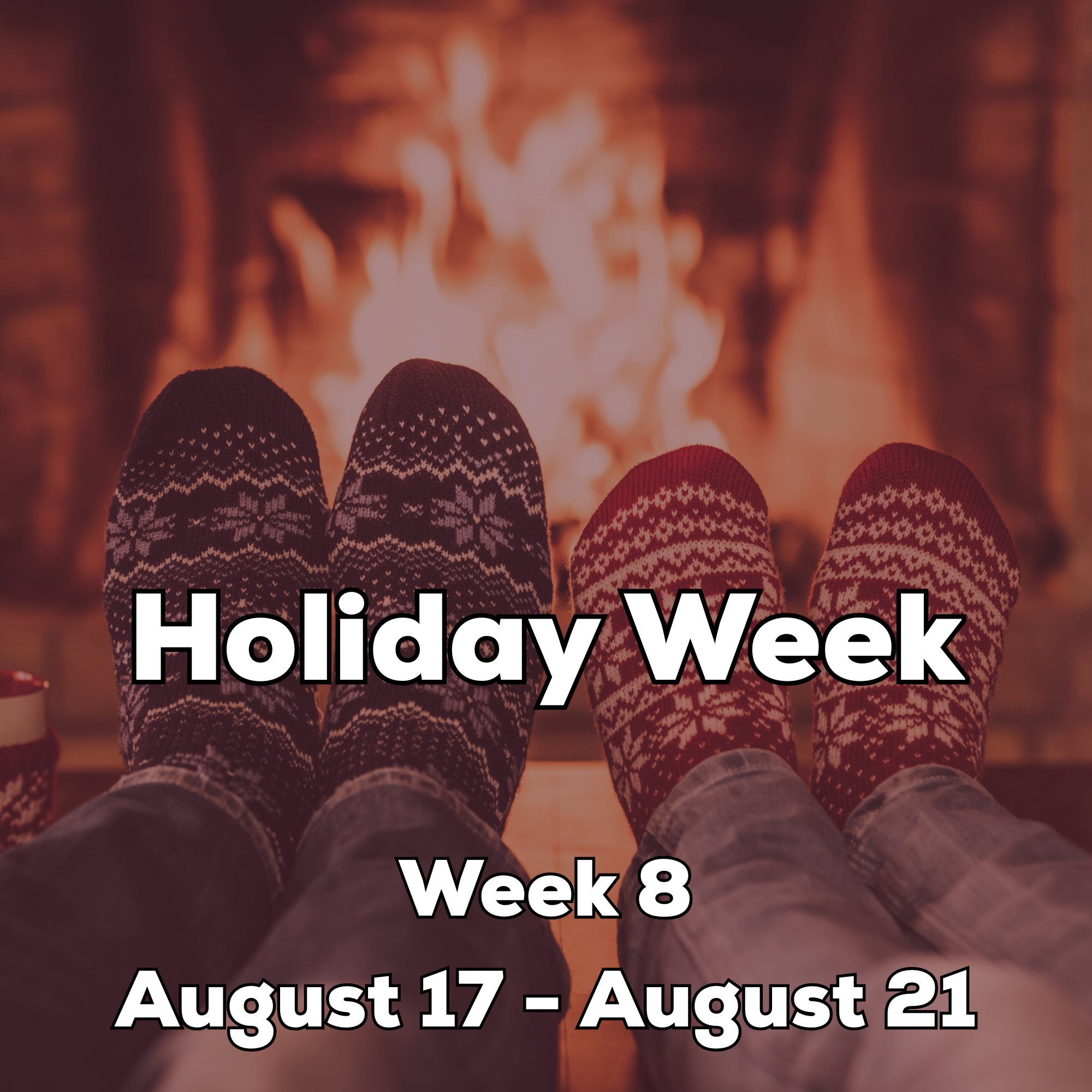 Week 8 - Holiday Week